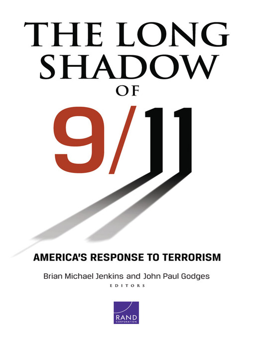 Title details for The Long Shadow of 9/11 by Brian Michael Jenkins - Available